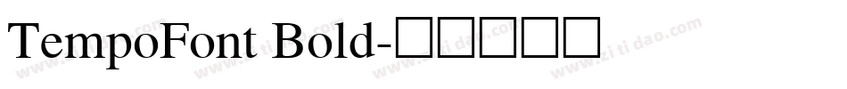 TempoFont Bold字体转换